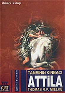 Tanrının Kırbacı Attila 2 PDF İndir