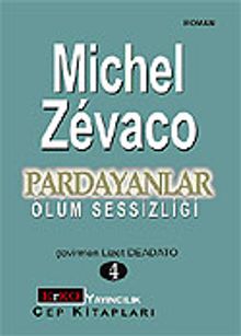 Pardayanlar Baba ve Oğul 4 / Ölüm Sessizliği - Michel Zevaco PDF İndir