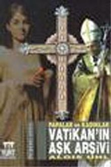 Vatikan'ın Aşk Arşivi - Alois Uhl PDF İndir