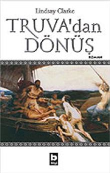 Truva'dan Dönüş - Lindsay Clarke PDF İndir