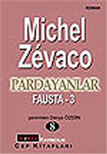 Pardayanlar Baba ve Oğul 8 / Fausta 3 - Michel Zevaco PDF İndir