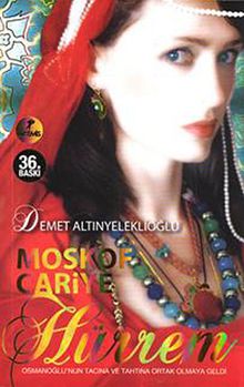 Moskof Cariye Hürrem - Demet Altınyeleklioğlu PDF İndir