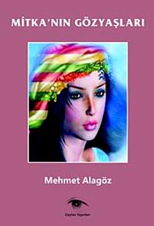 Mitka'nın Gözyaşları - Mehmet Alagöz PDF İndir