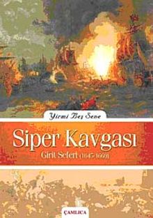 Yirmi Beş Sene Siper Kavgası Girit Seferi - Ahmed Refik