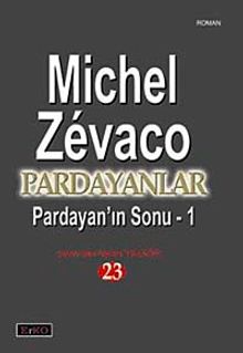 Pardayanlar 23 / Pardayan'ın Sonu-1 - Michel Zevaco PDF İndir