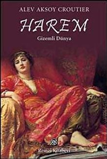 Harem  Gizemli Dünya - Alev Aksoy Croutier PDF İndir