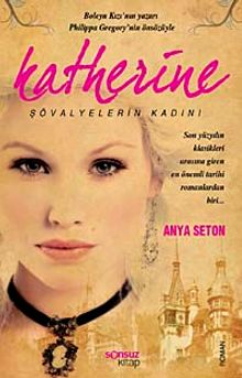 Katherine  Şövalyelerin Kadını - Anya Seton PDF İndir