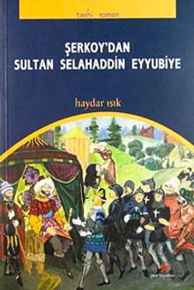 Şerkoy'dan Sultan Selahaddin Eyyubiye - Haydar Işık PDF İndir