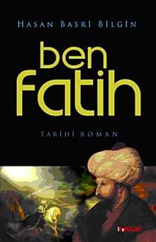 Ben Fatih - Hasan Basri Bilgin