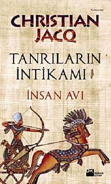 Tanrıların İntikamı  İnsan Avı - Christian Jacq PDF İndir