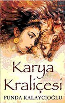 Karya Kraliçesi - Funda Kalaycıoğlu