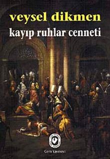 Kayıp Ruhlar Cenneti - Veysel Dikmen