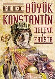 Büyük Konstantin  Helena ve Fausta PDF İndir