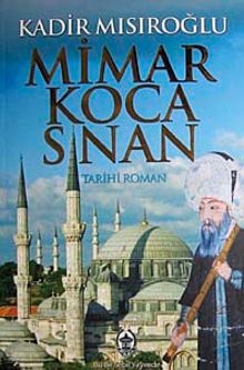 Mimar Koca Sinan - Kadir Mısıroğlu PDF İndir