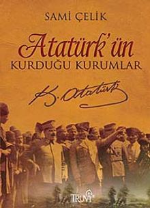 Atatürk'ün Kurduğu Kurumlar PDF İndir