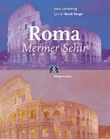 Roma  Mermer Şehir - Jona Lendering
