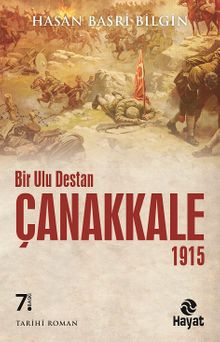 1915 Çanakkale Bir Ulu Destan - Hasan Basri Bilgin