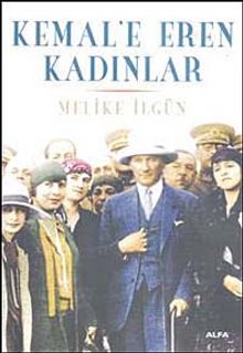 Kemal'e Eren Kadınlar - Melike İlgün PDF İndir
