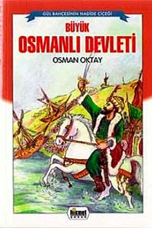 Büyük Osmanlı Devleti - Osman Oktay PDF İndir