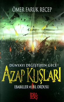 Azap Kuşları  Ebabiller ve Fil Ordusu - Ömer Faruk Recep