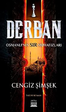 Derban  Osmanlı'nın Sır Muhafızları - Cengiz Şimşek PDF İndir