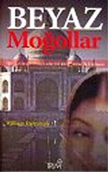 Beyaz Moğollar - William Dalrymple PDF İndir