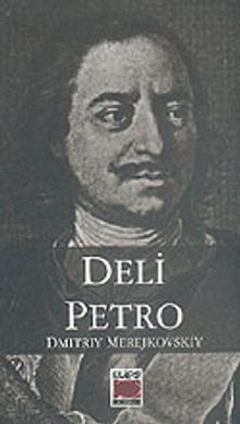 Deli Petro - Dmitriy Merejkovskiy PDF İndir