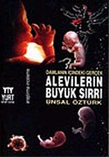 Alevilerin Büyük Sırrı/Damlanın İçindeki Gerçek - Ünsal Öztürk