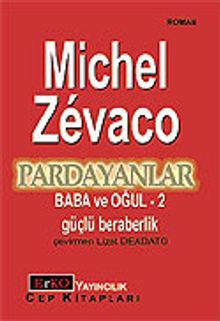 Pardayanlar Baba ve Oğul 2 / Güçlü Beraberlik - Michel Zevaco PDF İndir