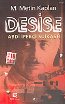 Desise/Abdi İpekçi Suikastı - M. Metin Kaplan PDF İndir