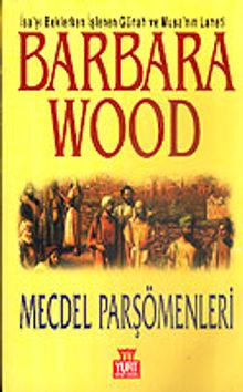 Mecdel Parşömenleri - Barbara Wood PDF İndir