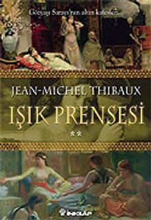 Işık Prensesi 2. Kitap - Jean-Michel Thibaux PDF İndir