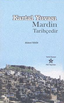 Kartal Yuvası Mardin Tarihçedir - Bülent Tekin PDF İndir