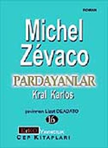 Pardayanlar 16 / Kral Karlos - Michel Zevaco PDF İndir