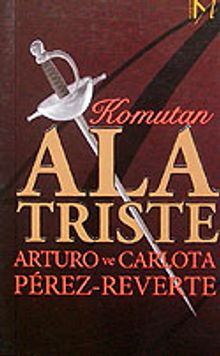 Komutan Alatriste - Arturo Perez Reverte