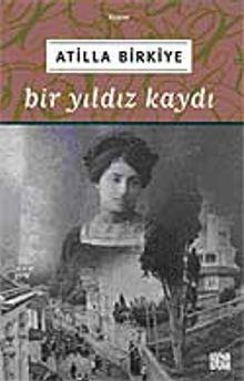 Bir Yıldız Kaydı - Atilla Birkiye
