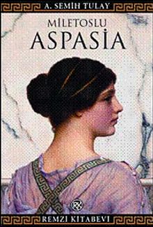 Miletoslu Aspasia - Ahmet Semih Tulay PDF İndir