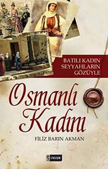 Osmanlı Kadını - Filiz Barın Akman PDF İndir