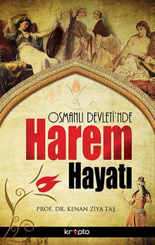 Osmanlı Devleti'nde Harem Hayatı PDF İndir
