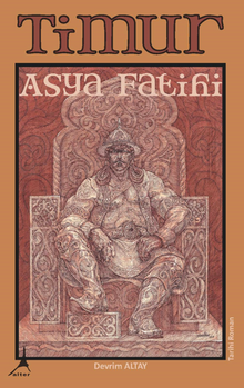 Timur Asya Fatihi - Devrim  Altay