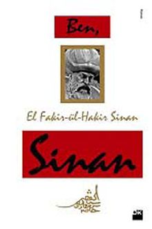 Ben, Sinan  El Fakir-ül-Hakir, Sinan - Mehmet Coral