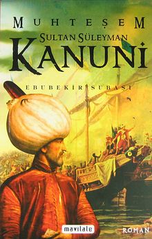 Muhteşem Sultan Süleyman Kanuni - Ebubekir Subaşı PDF İndir