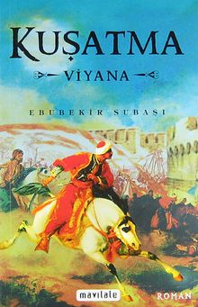 Kuşatma  Viyana - Ebubekir Subaşı PDF İndir