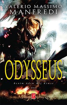 Odysseus  Benim Adım Hiç Kimse - Valerio Massimo Manfredi PDF İndir