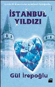 İstanbul Yıldızı - Gül İrepoğlu PDF İndir