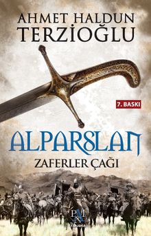 Alparslan Zaferler Çağı - Ahmet Haldun Terzioğlu PDF İndir