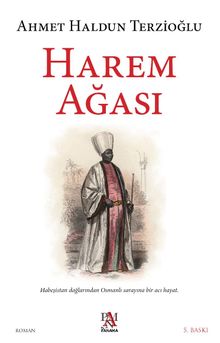 Harem Ağası - Ahmet Haldun Terzioğlu PDF İndir
