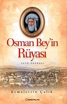 Osman Bey'in Rüyası  Şeyh Edebali - Kemalettin Çalık PDF İndir