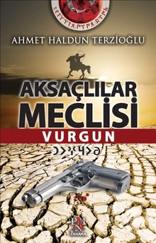 Aksaçlılar Meclisi   Vurgun - Ahmet Haldun Terzioğlu PDF İndir