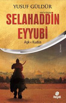 Selahaddin Eyyubi Aşk-ı Kudüs - Yusuf Güldür PDF İndir